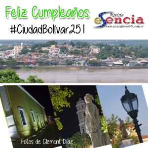 #Aniversario251 de Ciudad Bolívar